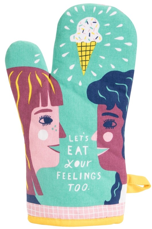 Oven Mitt Let&#39;s Eat Your Feelings Too