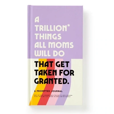 A Trillion Things Every Mom Will Do Prompted Journal
