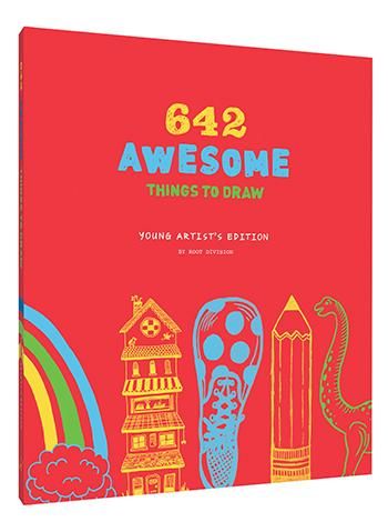642 Awesome Things To Draw: Young Artist&#39;s Edition