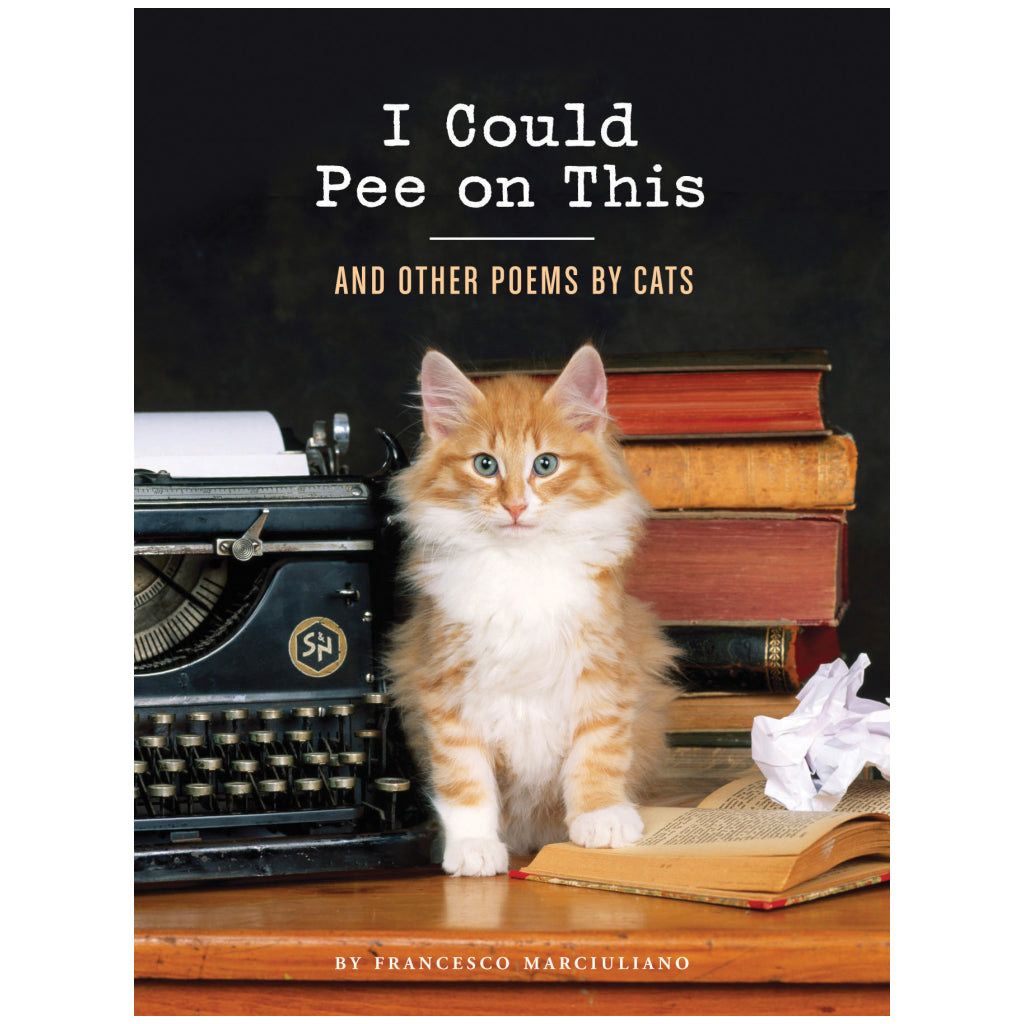 Book I Could Pee On This and Other Poems By Cats