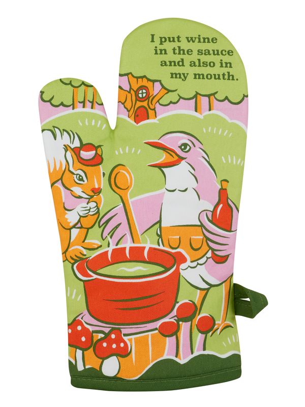 Oven Mitt I Put Wine In The Sauce And Also In My Mouth