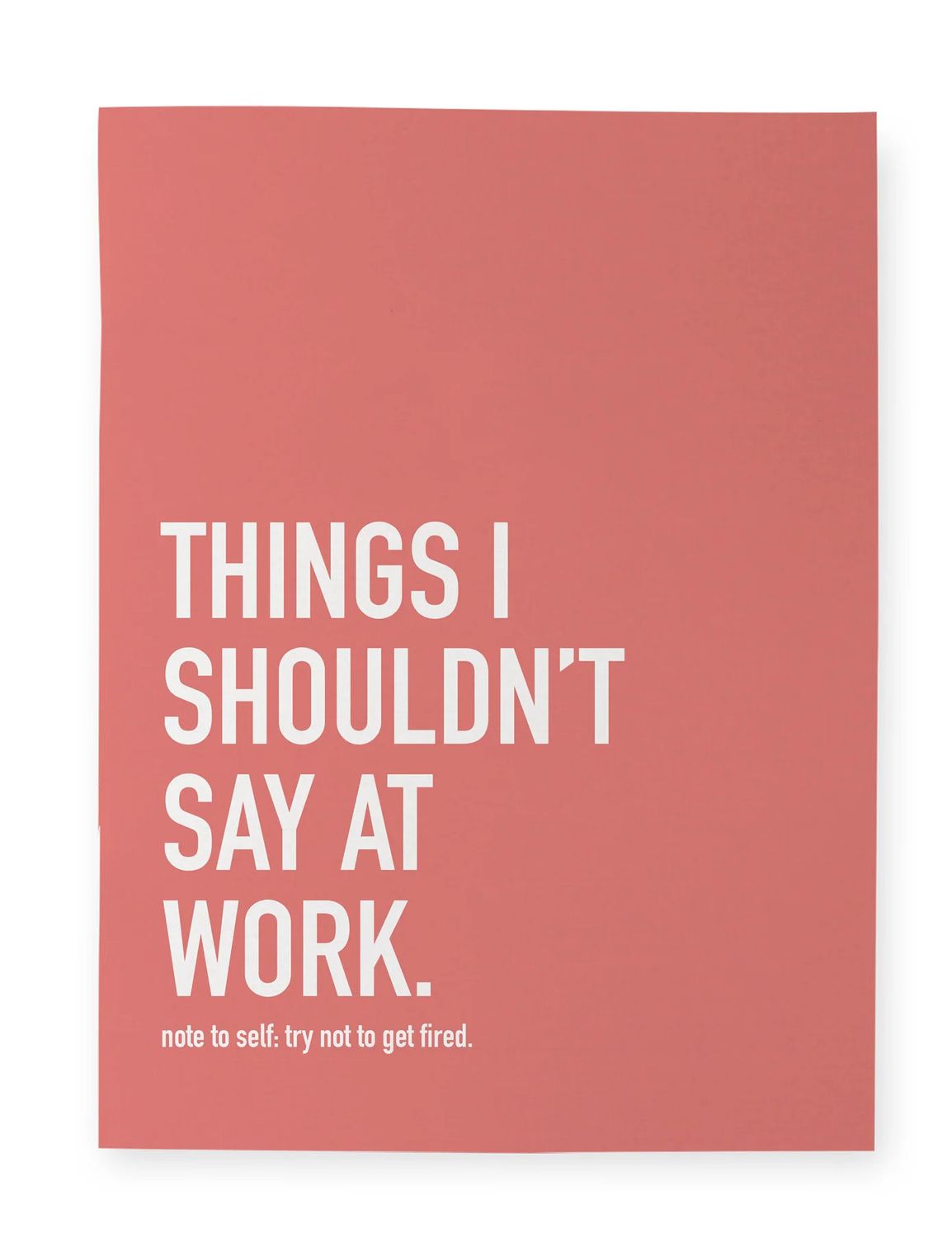 Shouldn&#39;t Say At Work Notebook