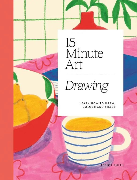15 Minute Art Drawing Book