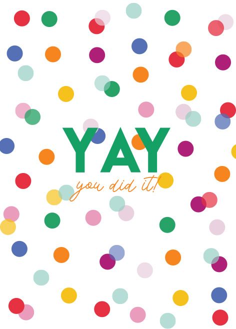 Yay You Did It!