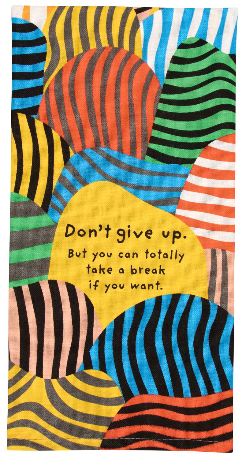 Dishtowel Don&#39;t Give Up