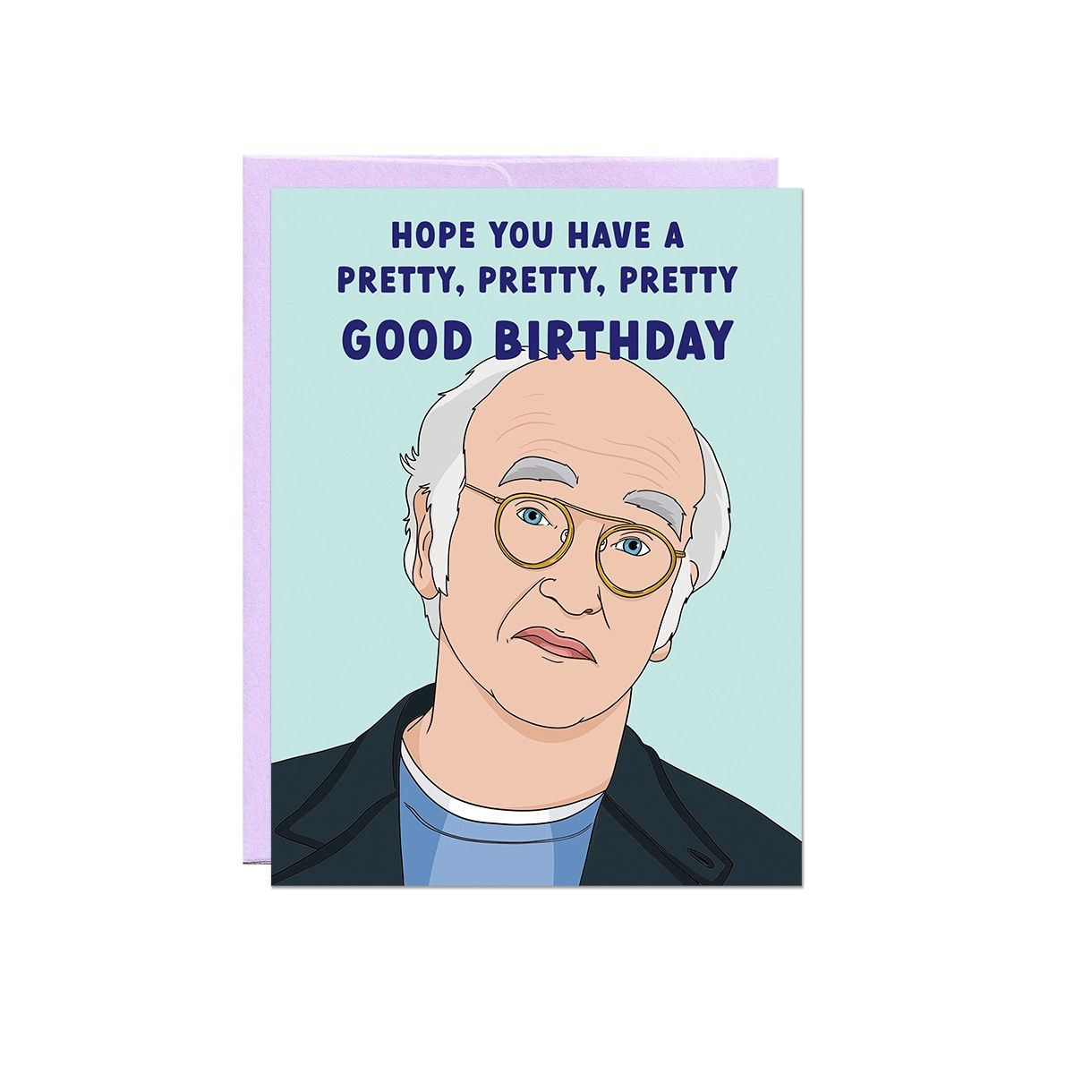 Pretty, Pretty Good Birthday