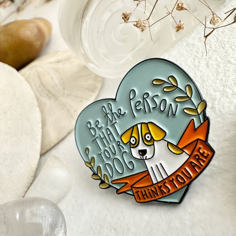 Enamel Pin &quot;Man&#39;s Best Friend&quot; Be The Person That Your Dog Thinks you Are