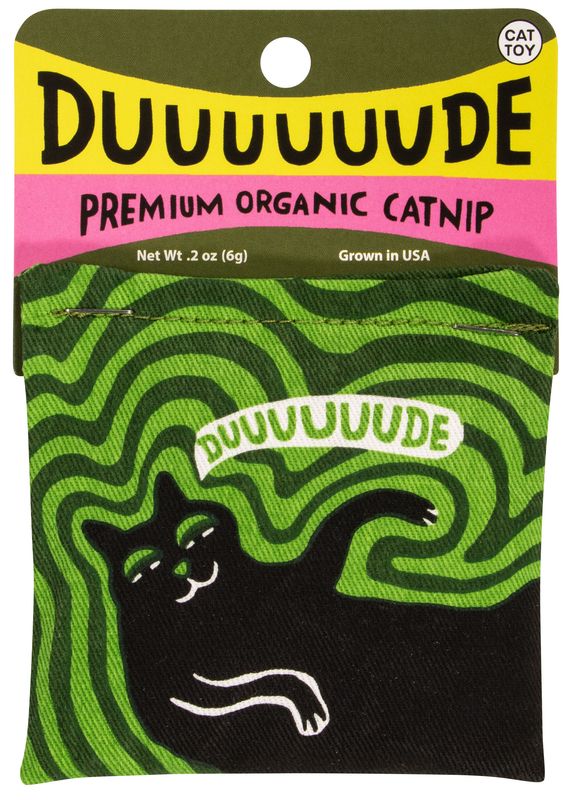 Duuuuuude Catnip Toy