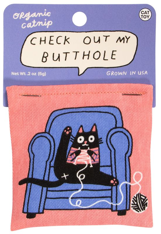 Check Out My Butthole Catnip Toy