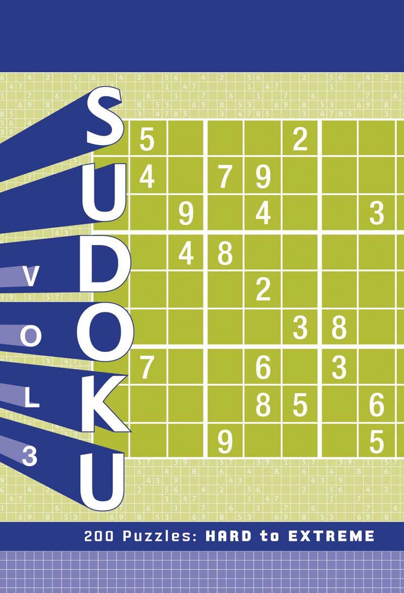 Sudoku 3: 200 Hard to Extreme Puzzles