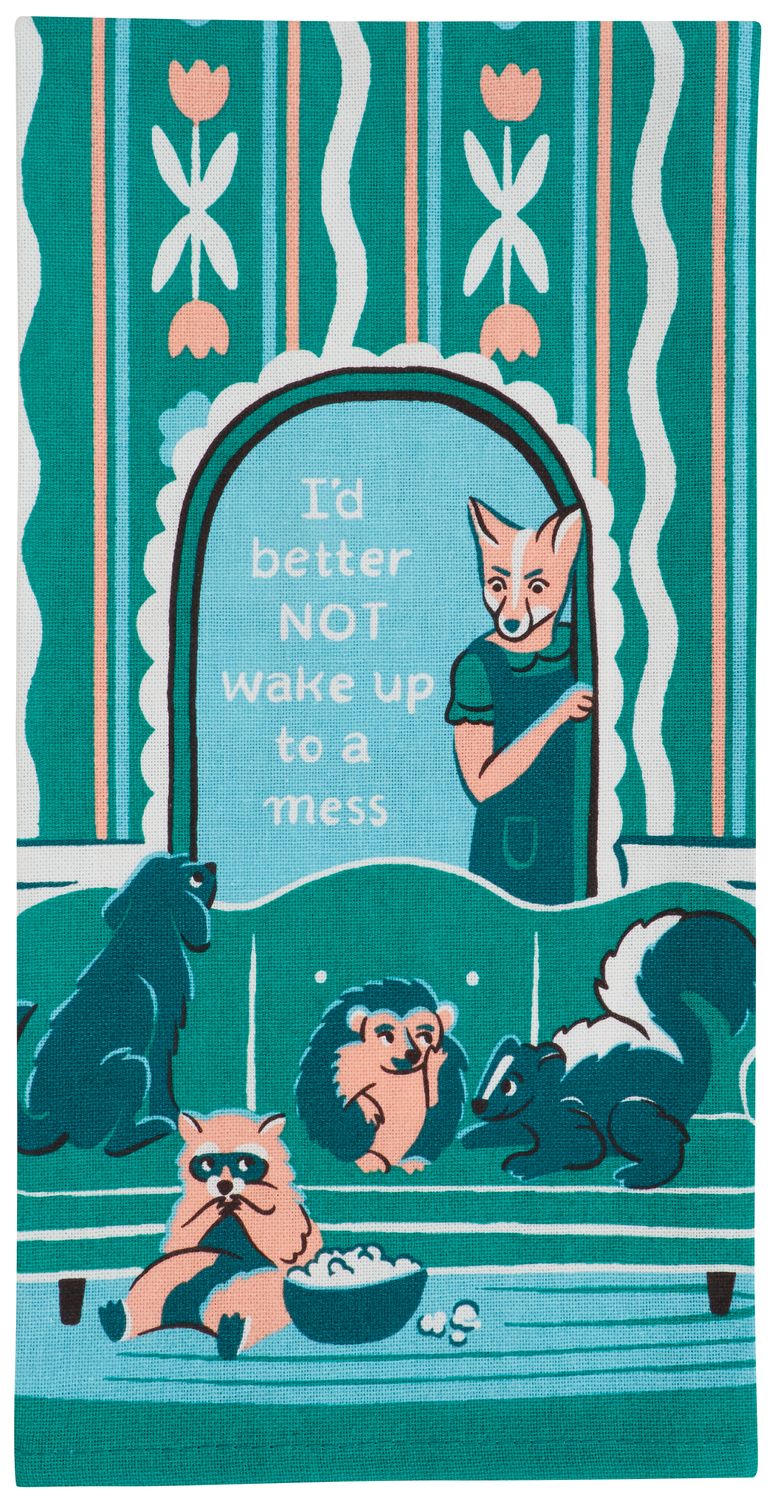 Dishtowel I&#39;d Better Not Wake Up To A Mess