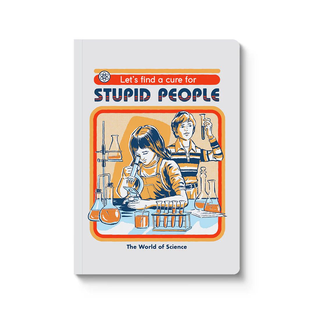 A5 Perfect Bound Notebook A Cure for Stupid People