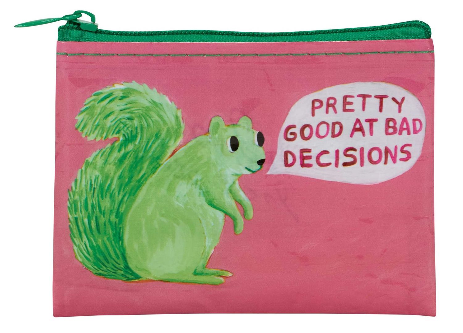 Coin Purse Good At Bad Decisions