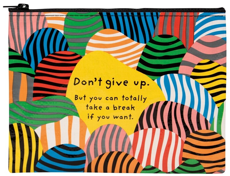 Zipper Pouch Don't Give Up