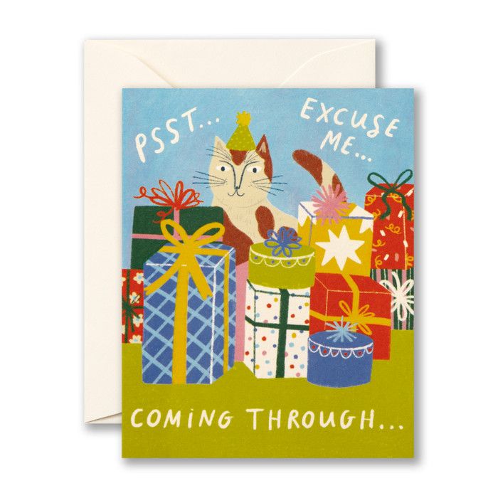 Psst. Excuse Me. Coming Through