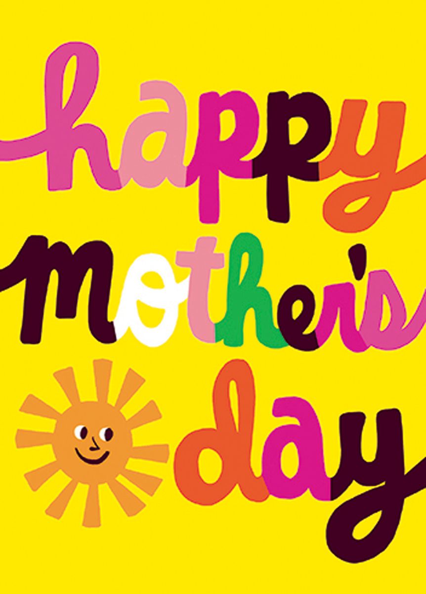 Happy Mother's Day Sunshine