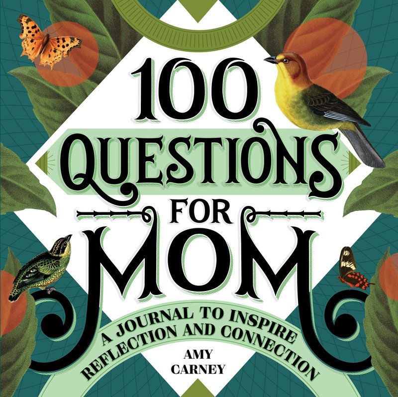 100 Questions For Mom