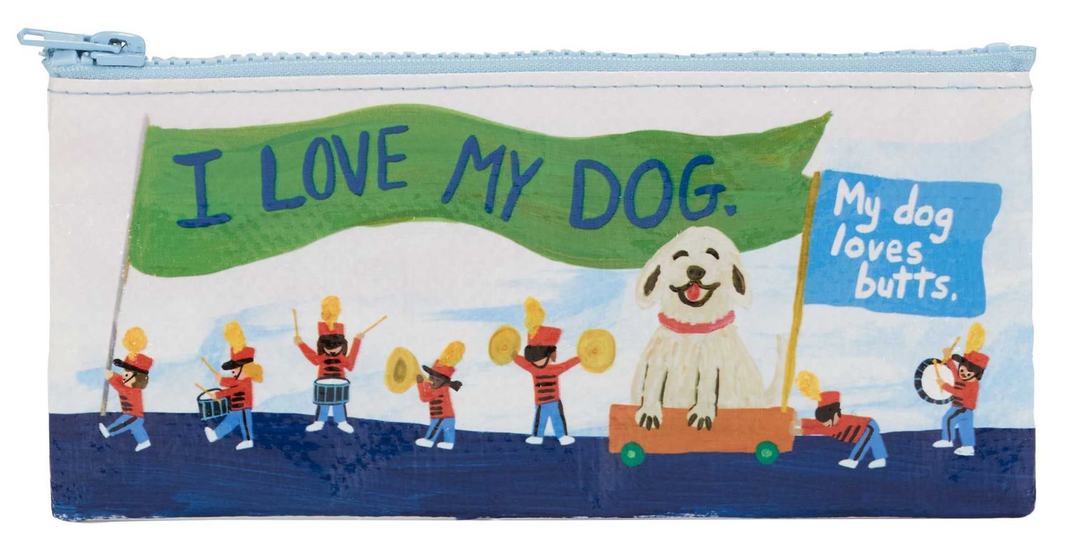 Pencil Case My Dog Loves Butts