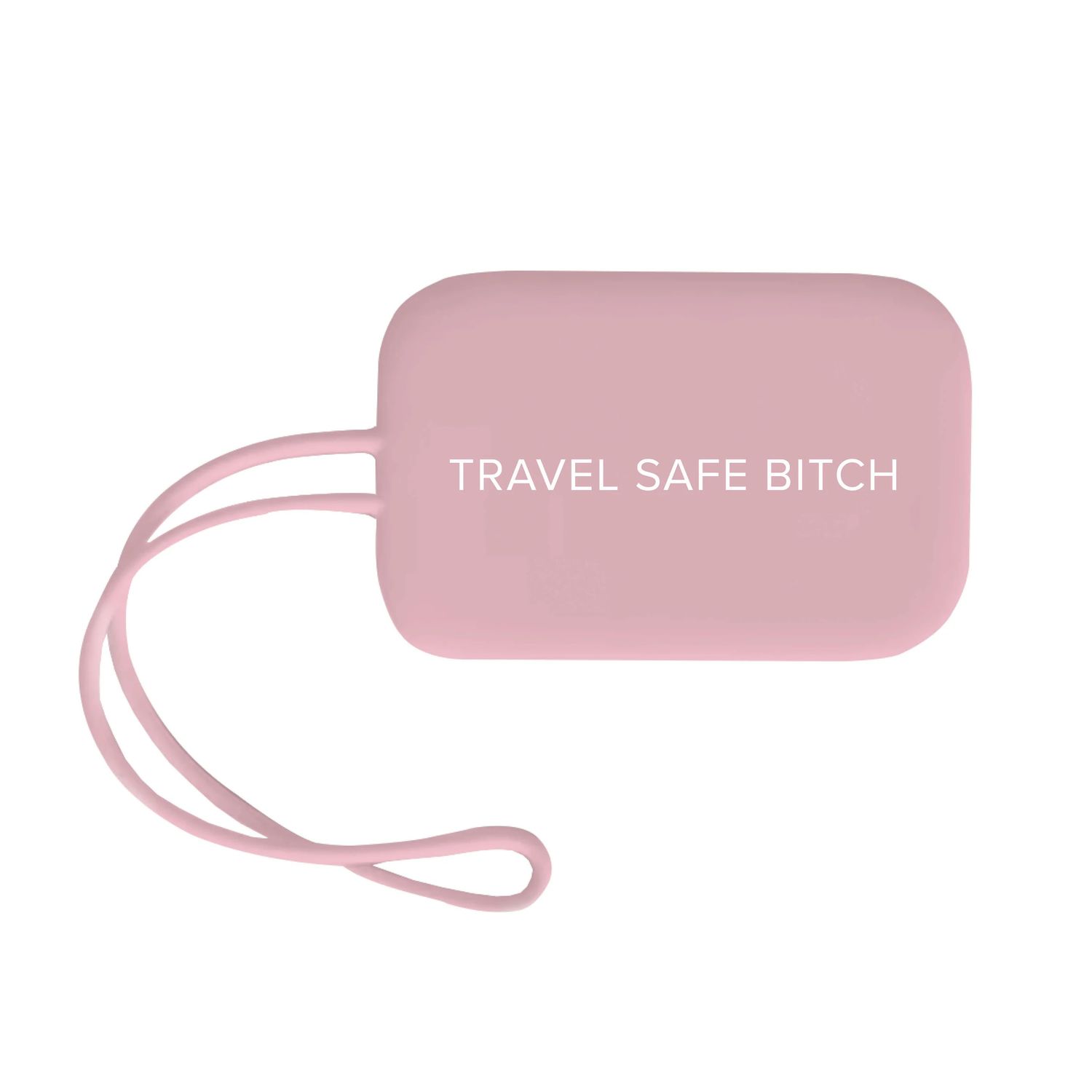 Luggage Tag Travel Safe Bitch