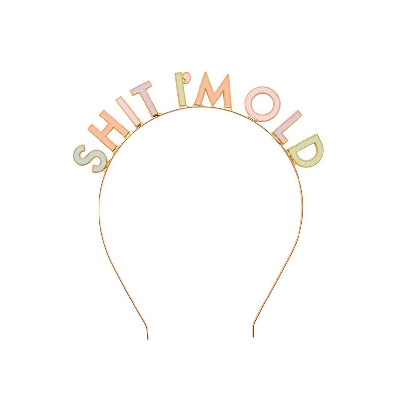 Sh*t I'm Old Metal Headband