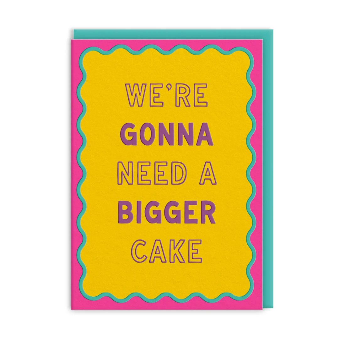 Bigger Cake