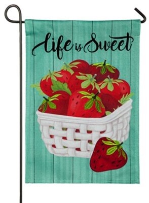 Evergreen Life is Sweet Strawberries Garden Burlap Flag
