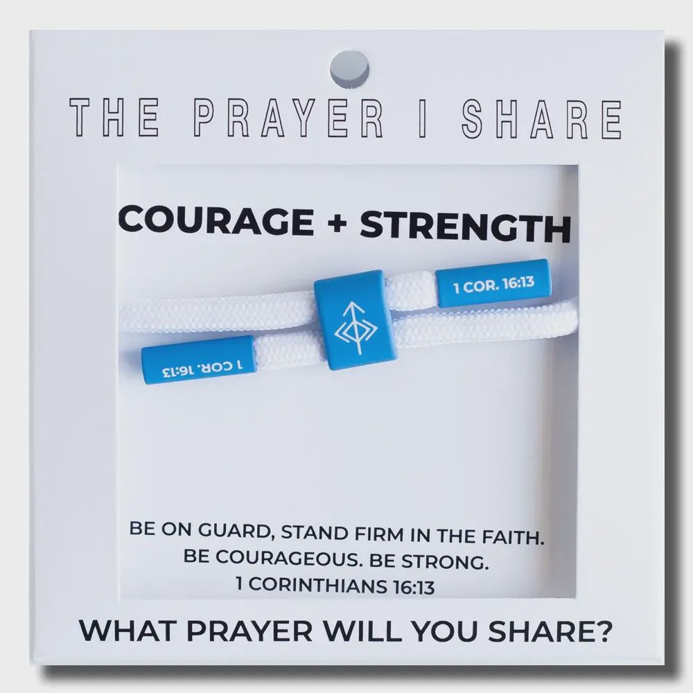 The Prayer I Share - Strength &amp; Courage