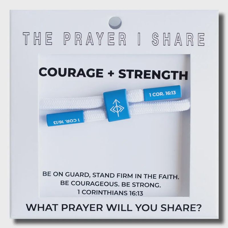 The Prayer I Share - Strength &amp; Courage