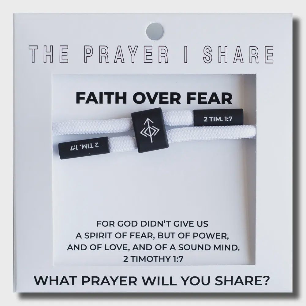 The Prayer I Share - Faith Over Fear