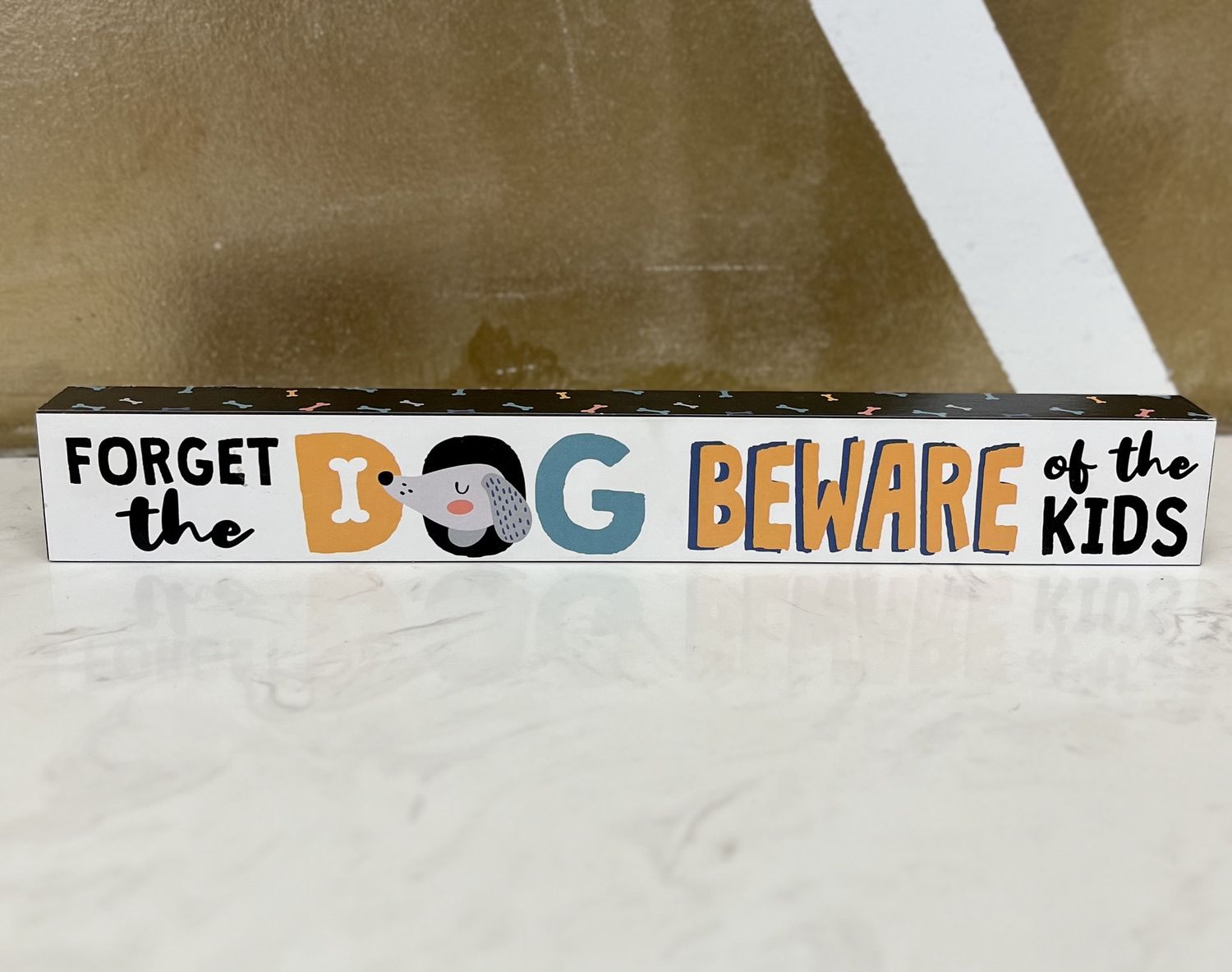 Forget the Dog-Beware of the Kids sign