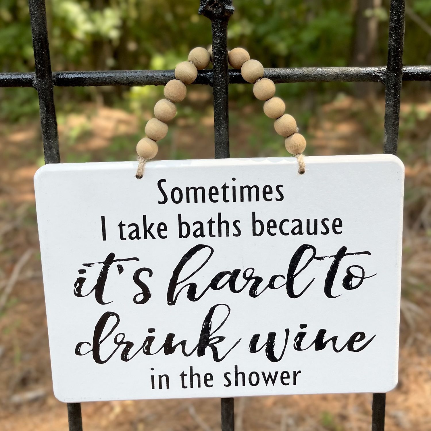 Sometimes I take baths - Hanging Sign