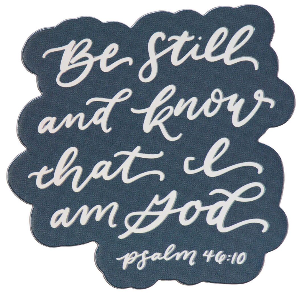 Christian Art Be Still and Know Teal Magnet - Psalm 46:10