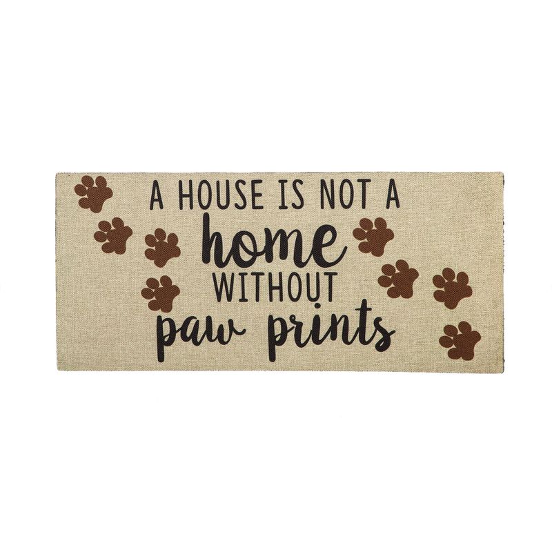 Evergreen A House is Not a Home Without Paw Prints Burlap Sassafras Switch Mat