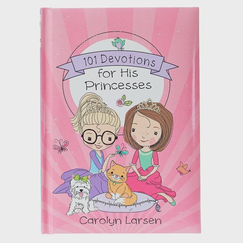 Christian Art Gifts Kid Book 101 Devotions For His Princesses Hardcover