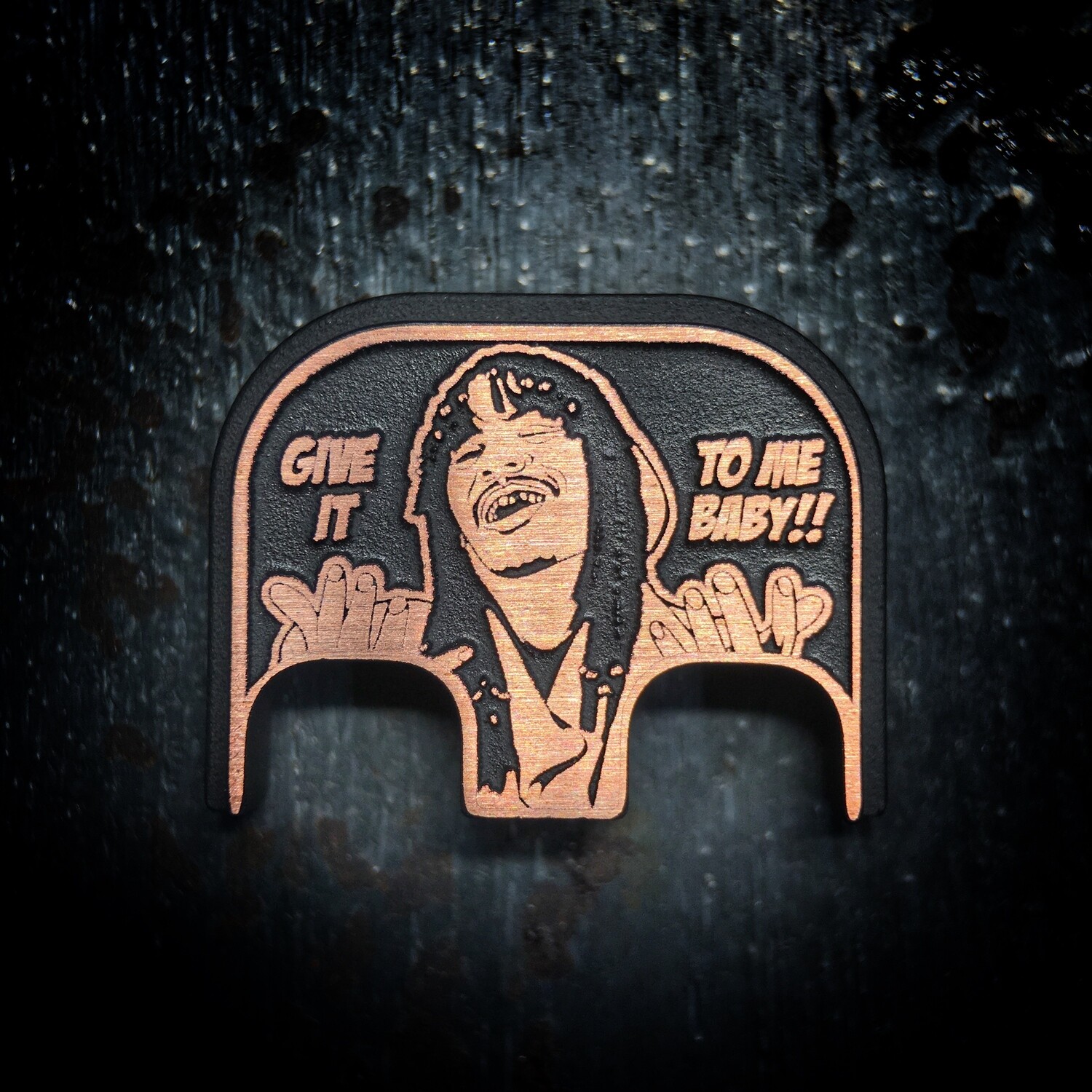 Give It To Me Baby 3D - Copper - Cerakoted Deep Engraved Brushed