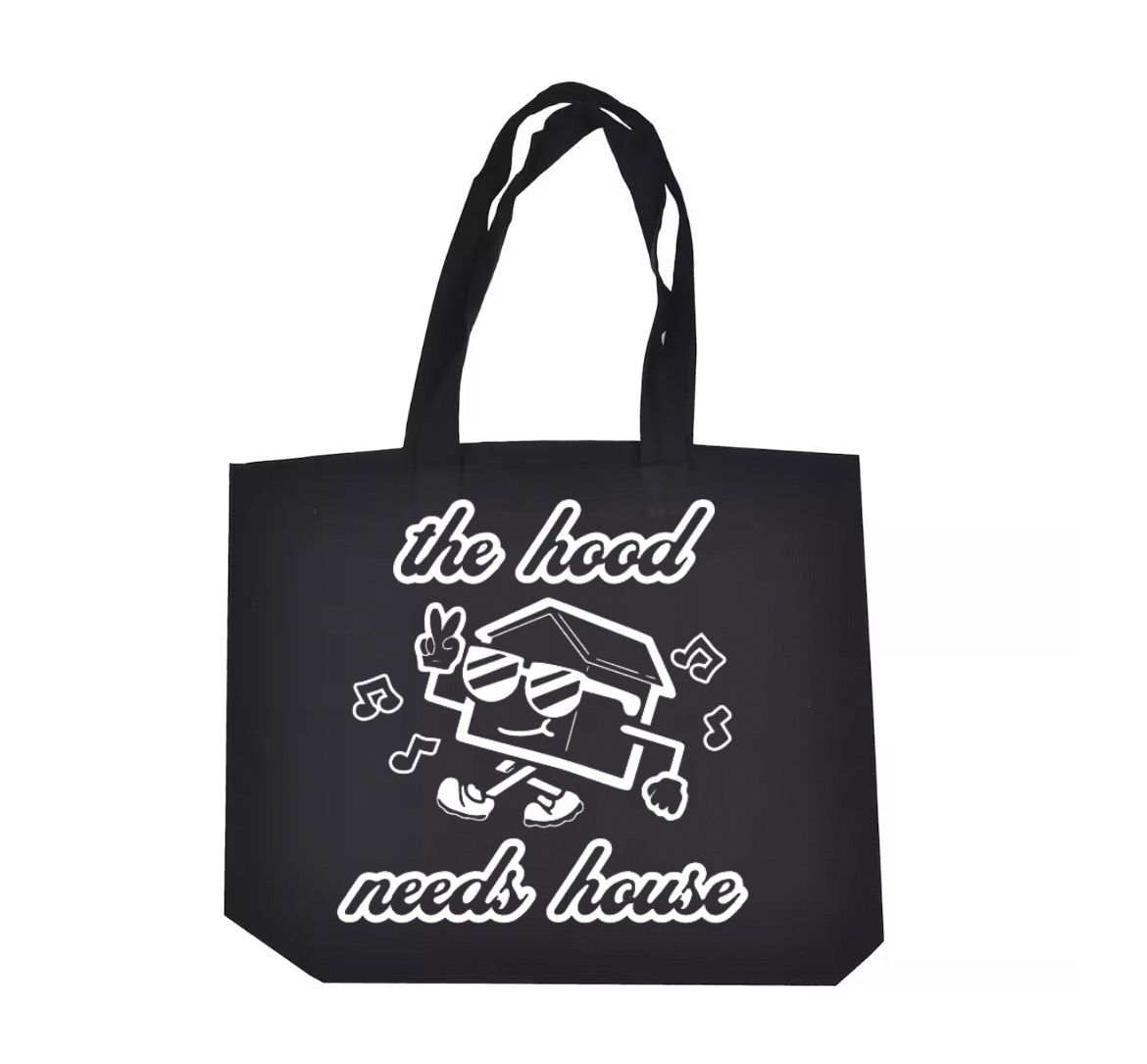 THE HOOD NEEDS HOUSE TOTE 001