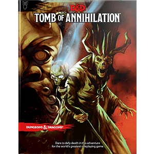 D&amp;D 5e: Tomb of Annihilation