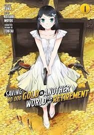 Saving 80000 Gold in Another World for my Retirement Vol. 1