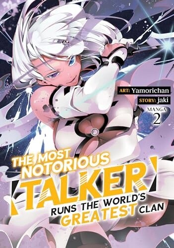 Most Notorious Talker Runs the World&#39;s Greatest Clan Vol. 2