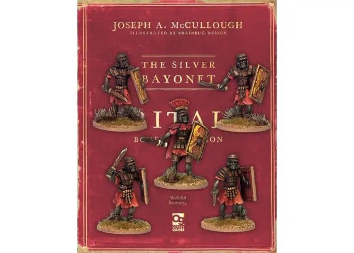 The Silver Bayonet: Skeletal Romans