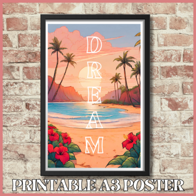 Printable motivational A3 poster with Hawaiian art - DREAM