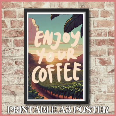 Printable motivational A3 poster with Hawaiian art - ENJOY YOUR COFFEE