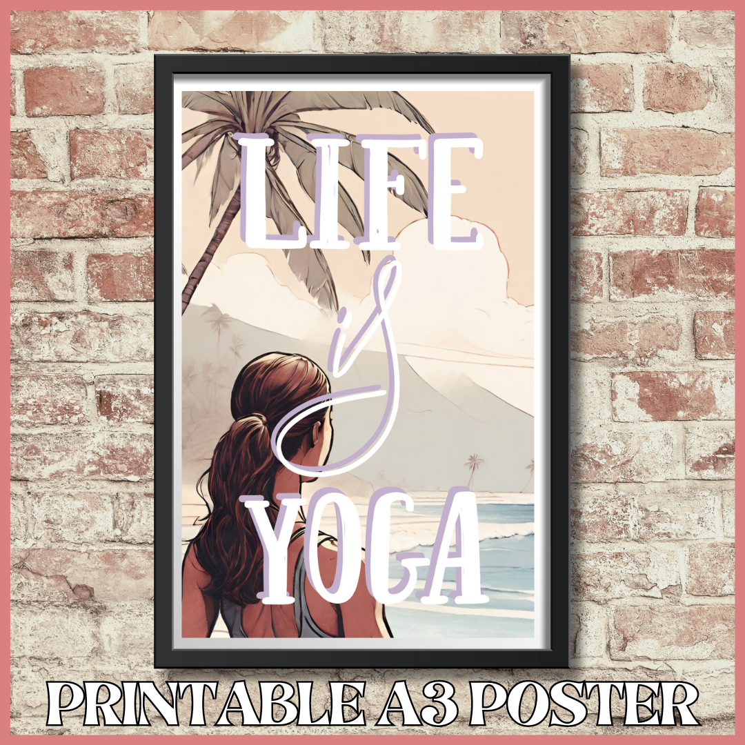 Printable motivational A3 poster with Hawaiian art - LIFE IS YOGA