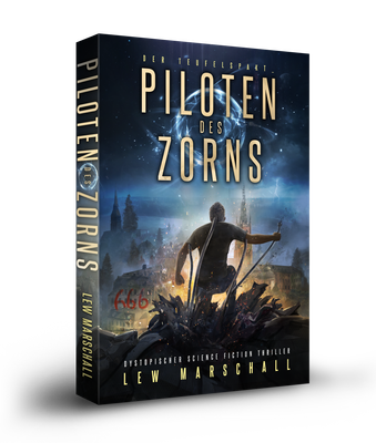 Piloten des Zorns – Dystopischer Science-Fiction-Roman  (Taschenbuch)