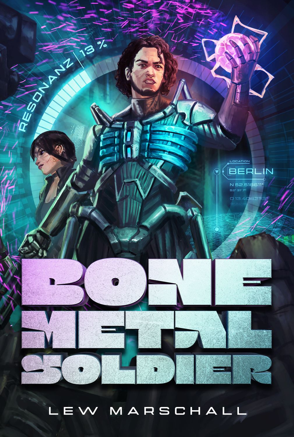 Bone Metal Soldier: (K)eine stinknormale System-Invasion (Taschenbuch) Bone Metal Soldier: (K)eine stinknormale System-Invasion (Taschenbuch)