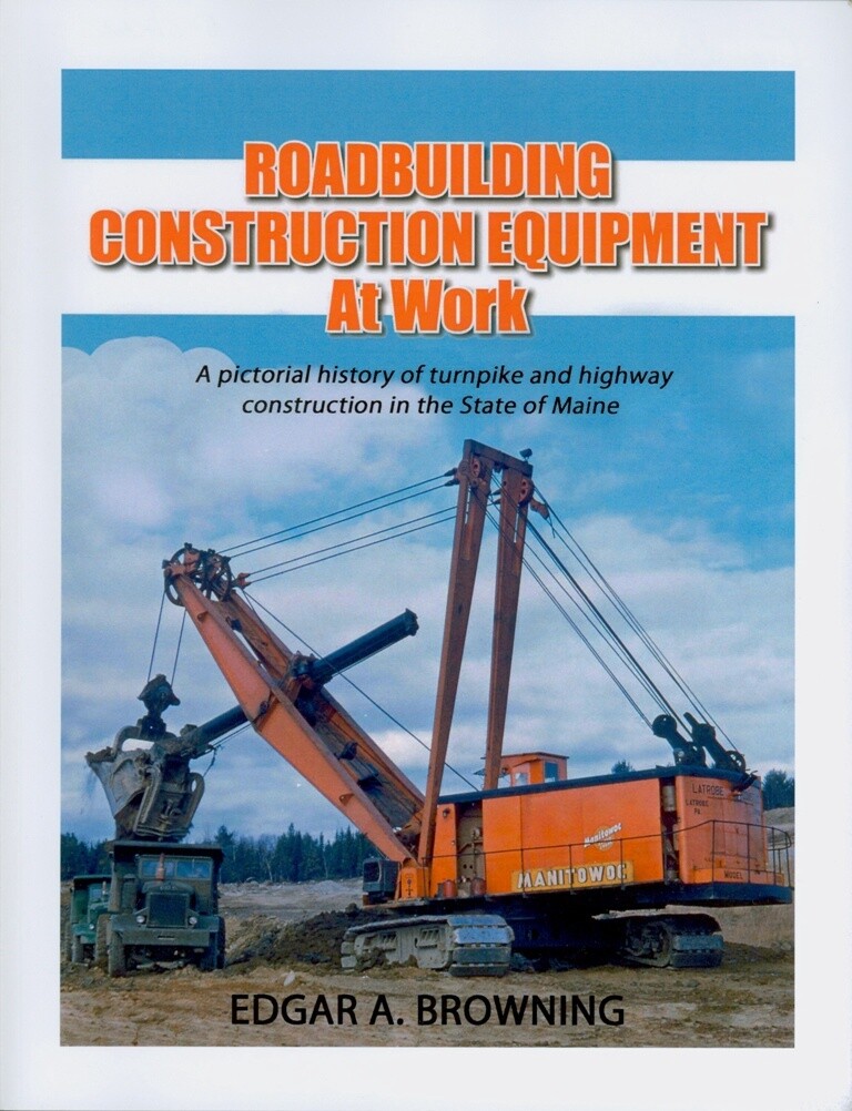 Roadbuilding Construction Equip at Work - Maine