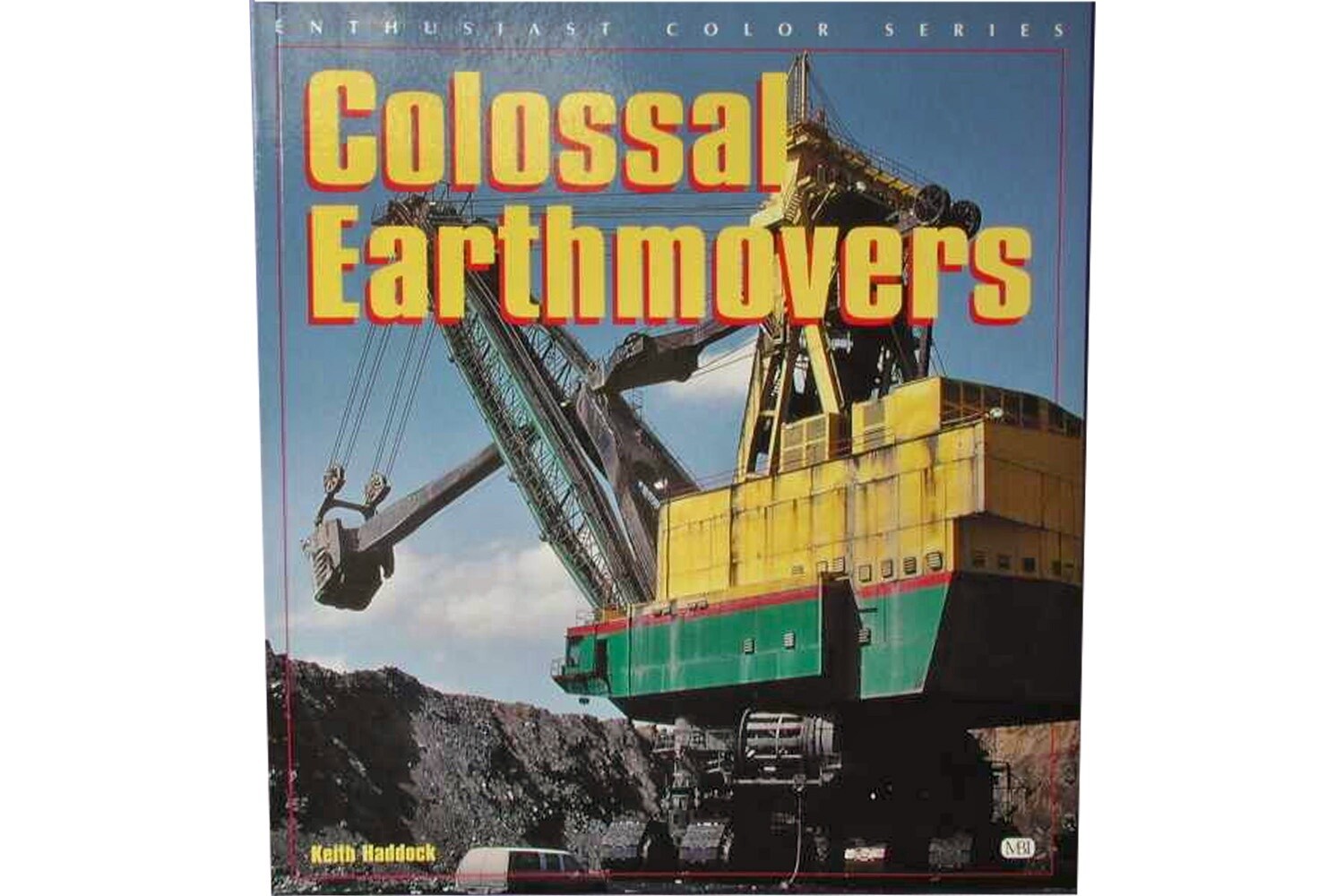 Colossal Earthmovers - Haddock