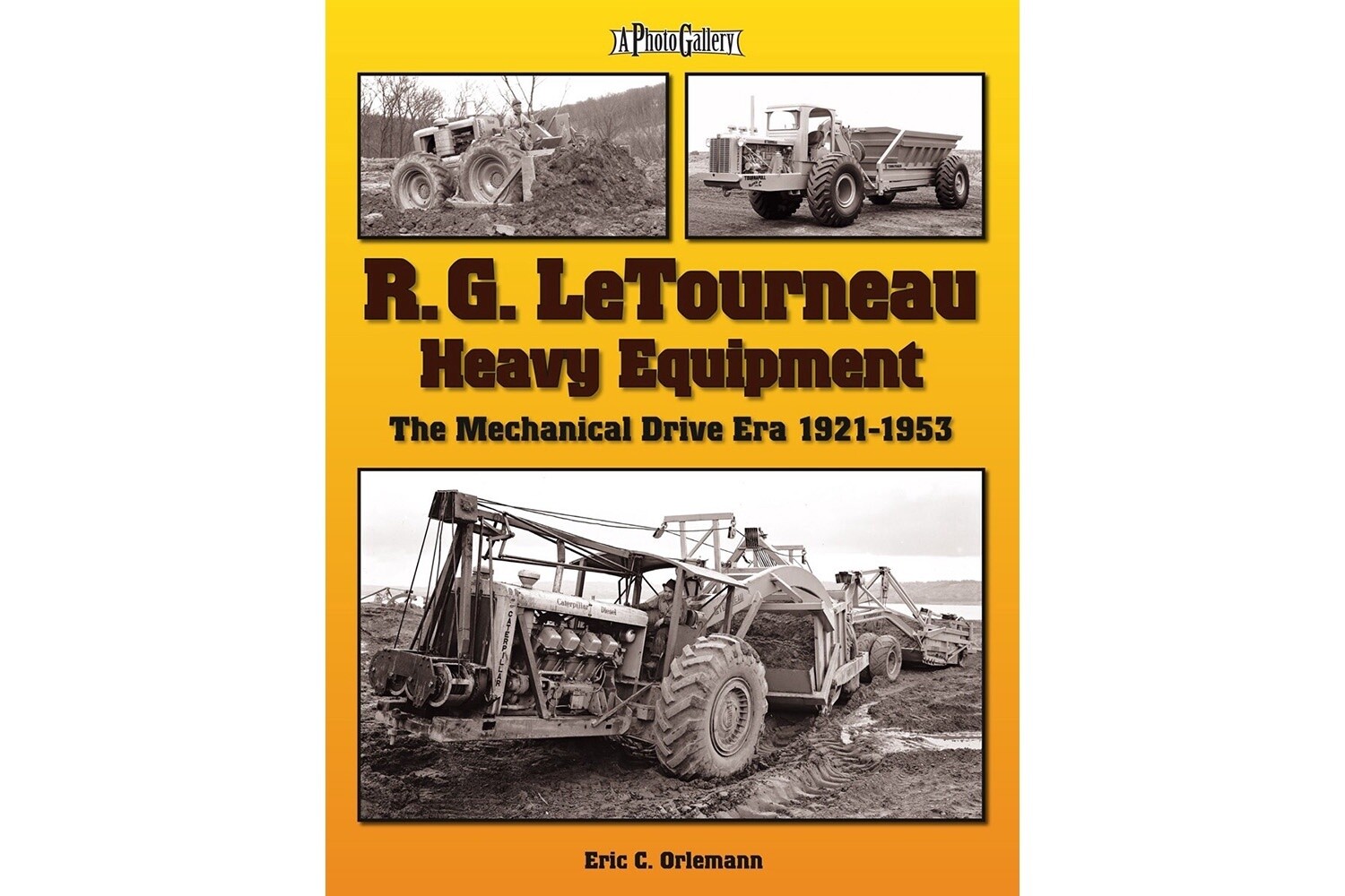 R.G. LeTourneau Heavy Equip - 1921-1953