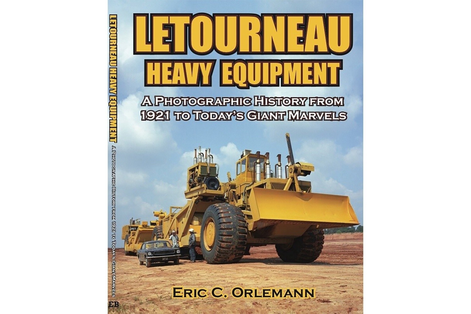 LeTourneau Heavy Equipment - 1921-Present - Orleman