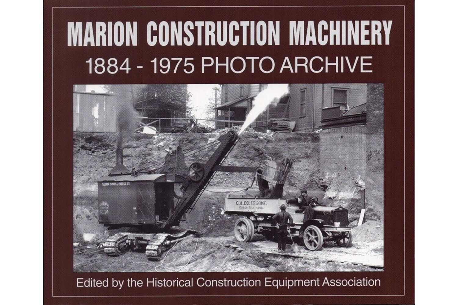Marion Construction Machinery - 1884-1975 Archive - HCEA